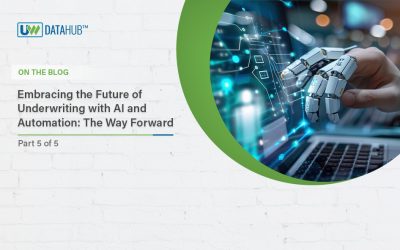 Embracing the Future of Underwriting with AI and Automation: The Way Forward