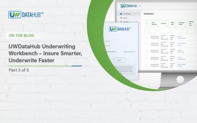 UWDataHub Underwriting Workbench – Insure Smarter, Underwrite Faster