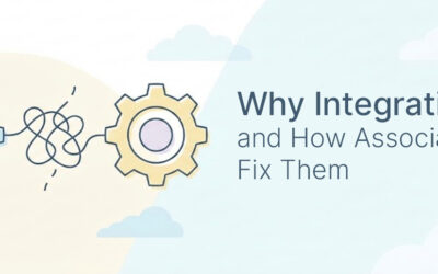 Why Integrations Fail (And How Associations Can Fix Them)